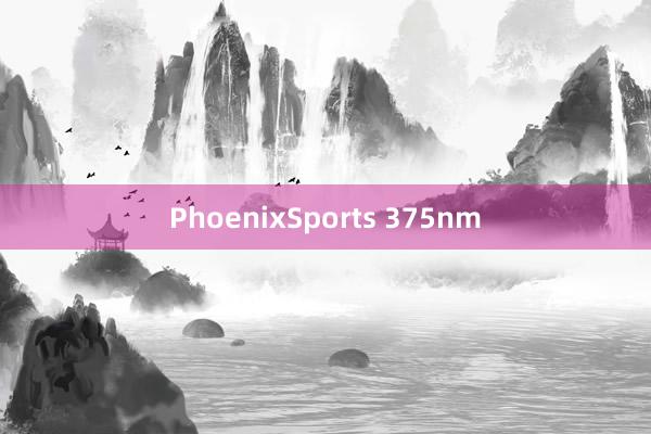 PhoenixSports 375nm